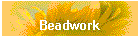 Beadwork
